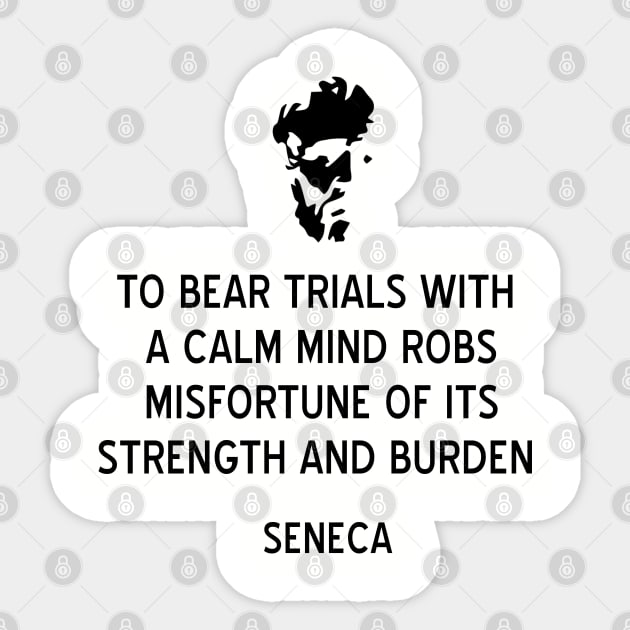 Stoic Seneca Quote on Calm Mind Sticker by jutulen